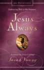 Image for Jesus Always, Padded Hardcover, with Scripture References