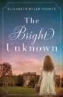 Image for The Bright Unknown