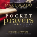 Image for Pocket prayers for military life  : 40 simple prayers that bring faith and courage