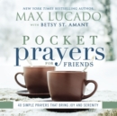 Image for Pocket prayers for friends  : 40 simple prayers that bring joy and serenity