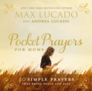 Image for Pocket prayers for moms: 40 simple prayers that bring peace and rest