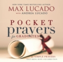Image for Pocket prayers for graduates: 40 simple prayers that bring hope and direction