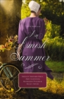 Image for An Amish summer: four novellas