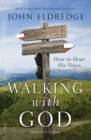 Image for Walking with God  : how to hear His voice