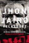 Image for Jhon Jairo Velasquez: Mi vida como sicario de Pablo Escobar