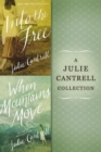 Image for Julie Cantrell Collection: Into the Free and When Mountains Move