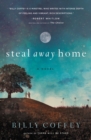 Image for Steal away home