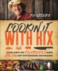 Image for Cookin&#39; it with Kix: the art of celebrating and the fun of outdoor cooking