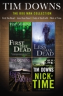 Image for Bug Man Collection: First the Dead, Less than Dead, Ends of the Earth, and Nick of Time