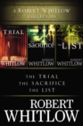Image for Robert Whitlow Collection: The Trial, The Sacrifice, The List