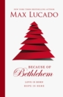 Image for Because of Bethlehem