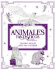 Image for Animales fantasticos y donde encontrarlos: Criaturas magicas. Libro para colorea