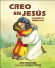 Image for Creo en Jesus : Llevando a tus ninos a Cristo