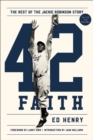 Image for 42 faith: the rest of the Jackie Robinson story
