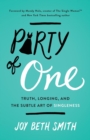 Image for Party of One : Truth, Longing, and the Subtle Art of Singleness
