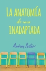 Image for Anatomia de una inadaptada : Anatomy of a Misfit (Spanish edition)