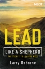 Image for Leading well: a shepherd&#39;s guide to leading well