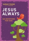 Image for Jesus always: 365 devotions for kids