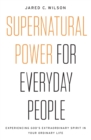Image for Supernatural Power for Everyday People