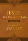 Image for Jesus, Our Perfect Hope: 365 Devotions