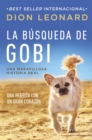 Image for La busqueda de Gobi: Un perrrita con un gran corazon (Una maravillos historia real)