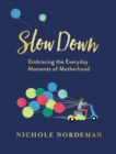 Image for Slow down