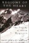 Image for Regions of the heart  : the triumph and tragedy of Alison Hargreaves