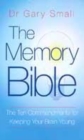 Image for The memory bible  : the ten commandments for keeping your brain young