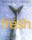 Image for Fresh  : great simple seafood