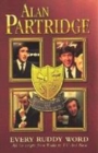 Image for Alan Partridge  : every ruddy word