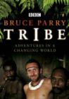 Image for Tribe  : adventures in a changing world