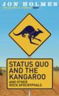 Image for Status Quo and the kangaroo  : and other rock apocryphals