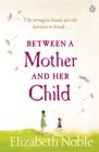 Image for Between a mother and her child