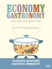 Image for Economy gastronomy  : eat better and spend less