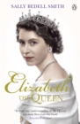 Image for Elizabeth the Queen  : the woman behind the throne