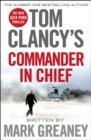 Image for Tom Clancy&#39;s Commander-in-Chief : A Jack Ryan Novel