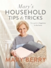 Image for Mary&#39;s household tips &amp; tricks  : your guide to happiness in the home