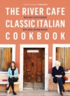 Image for The River Cafe Classic Italian Cookbook