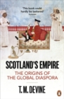 Image for Scotland&#39;s empire, 1600-1815  : the origins of the global diaspora