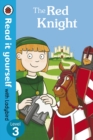 Image for The Red Knight - Read it yourself with Ladybird : Level 3