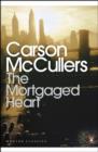 Image for The mortgaged heart