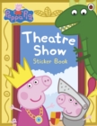 Image for Peppa Pig: Theatre Show Sticker Book