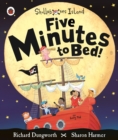 Image for Five Minutes to Bed! A Ladybird Skullabones Island picture book