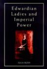 Image for Edwardian ladies and imperial power