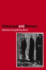 Image for Holocaust and memory  : the experience of the Holocaust and its consequences