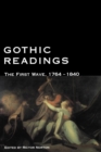 Image for Gothic Readings : The First Wave, 1764-1840