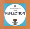 Image for Reflection : Wrigley Book No. 18