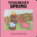 Image for Titus Bear&#39;s Spring