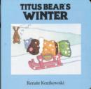 Image for Titus Bear&#39;s Winter
