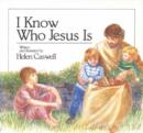 Image for I Know Who Jesus Is